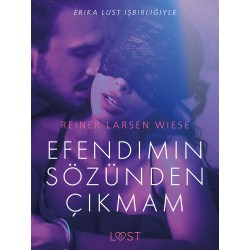 Efendimin Sözünden Çıkmam - Erotik Öykü