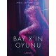Bay X’in Oyunu - Erotik Öykü