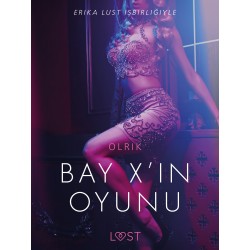Bay X’in Oyunu - Erotik Öykü