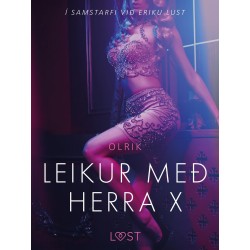Leikur með herra X - Erótísk smásaga