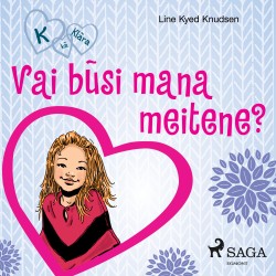 K, kā Klāra 2 — Vai būsi mana meitene?