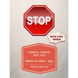 Forbudt, Forbudt! Slut, Slut!: Håkon & Laban - Bog 1