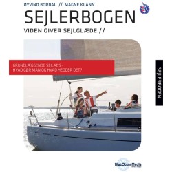 Sejlerbogen - Prøvekapitel: Grundlæggende sejlads - Hvad gør man og hvad hedder det?: Viden giver sejlglæde