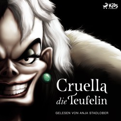 Disney Villains 7: Cruella, die Teufelin: Die Geschichte der Bösewichtin aus "101 Dalmatiner"