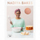 Nadiya Bakes: Includes all the delicious recipes from the BBC2 TV series