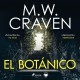 El botánico (Washington Poe 5)