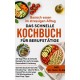 Basisch essen im stressigen Alltag – Das schnelle Kochbuch für Berufstätige: 28-Tage-Plan & einfache Rezepte für mehr Energie, Gesundheit & Leistung