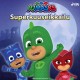 Pyjamasankarit – Superkuuseikkailu