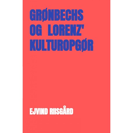 Grønbech - Lorenz - kulturopgør