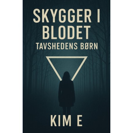 Skygger I Blodet: Tavshedens Børn