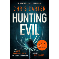 Hunting Evil: The CHILLING thriller from the Sunday Times bestselling author