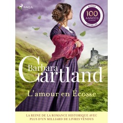L'amour en Écosse – Les plus belles histoires d'amour de Barbara Cartland