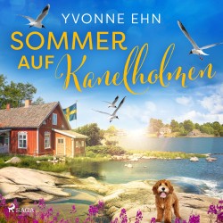 Sommer auf Kanelholmen: Traumhaftes Schärensetting und liebenswerte Vierbeiner – ein Roman wie ein Urlaub in Schweden 