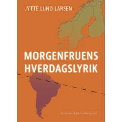 MORGENFRUENS HVERDAGSLYRIK