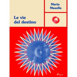 Le vie del destino
