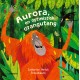 Aurora, en optimistisk orangutang