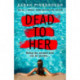 Dead to Her