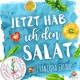 Jetzt hab ich den Salat: Dinner with future friends