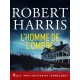 L’Homme de l’ombre: Par l’auteur de « Conclave »