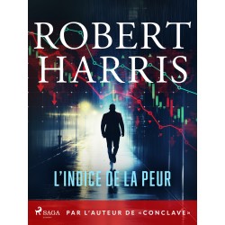 L’Indice de la peur: Par l’auteur de « Conclave »