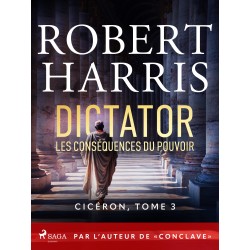 Dictator: Les conséquences du pouvoir: Par l’auteur de « Conclave »