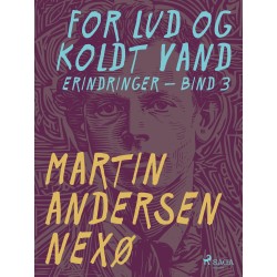 For lud og koldt vand. Bind 3