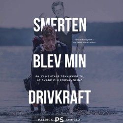 Smerten blev min drivkraft: 23 mentale værktøjer til at styrke dit mindset