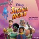 Strange World: Das Original Hörbuch zum Disney Film
