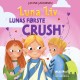 Luna Liv Lunas første crush