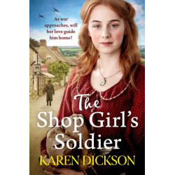 The Shop Girl's Soldier: A heart-warming family saga set during WWI and WWII