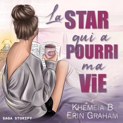 La Star qui a pourri ma vie