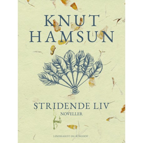 Stridende liv: Skildringer fra Vesten og Østen