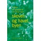 Skoven og havet, byen