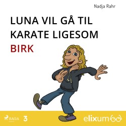 Luna vil gå til karate lige som Birk – 3