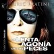 La lenta agonía de los peces – dramatizado