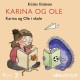 Karina og Ole 3: Karina og Ole i skole
