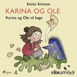 Karina og Ole 4: Karina og Ole vil bage