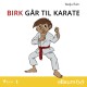 Birk går til karate –1