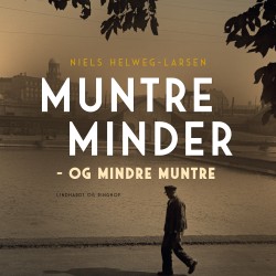 Muntre minder – og mindre muntre