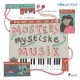 Helt normalt 3 – Mosters mystiske musik