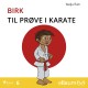 Birk til prøve i karate – 6