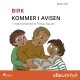 Birk kommer i avisen –14
