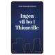 Ingen vil bo i Thionville
