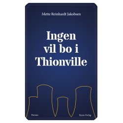 Ingen vil bo i Thionville