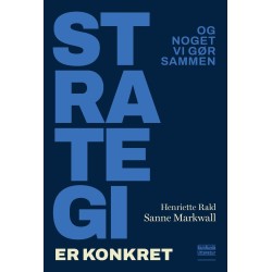Strategi er konkret: Og noget vi gør sammen