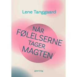 Når følelserne tager magten