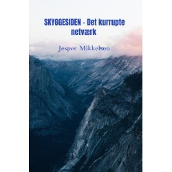 SKYGGESIDEN – Det kurrupte netværk