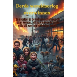 Derde wereldoorlog overwinnen: Zo overleef jij de extreme crisissen die gaan komen... dit is waarom de echte elite dit voor jou verborgen houdt.