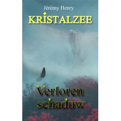 Kristalzee: Verloren shaduw