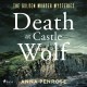 Death at Castle Wolf: A gripping Cornish crime novel with an unforgettable female sleuth